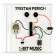 Tristan Perich - 1-Bit Music