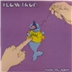 Flowtron - Tickle My Dolphin