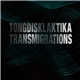 Tongdisklaktika - Transmigrations